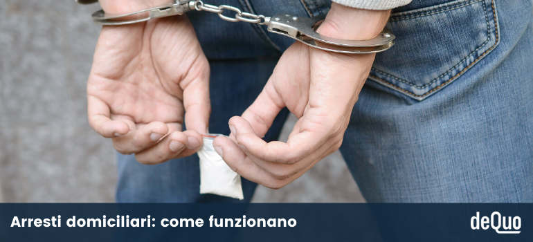 come funzionano gli arresti domiciliari