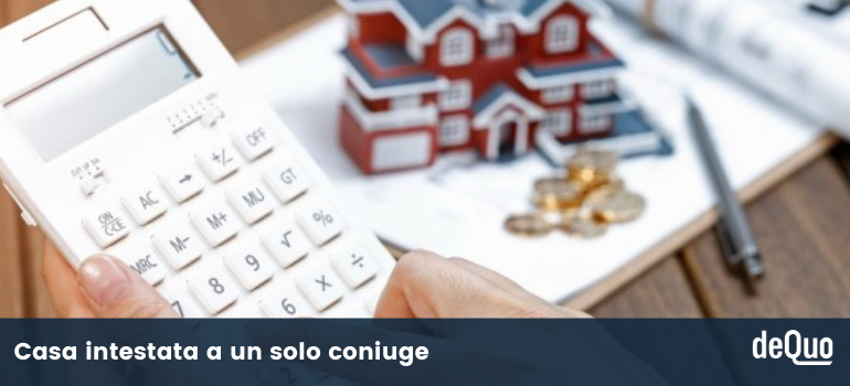casa intestata a un solo coniuge