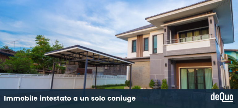 immobile intestato a un solo coniuge separazione dei beni