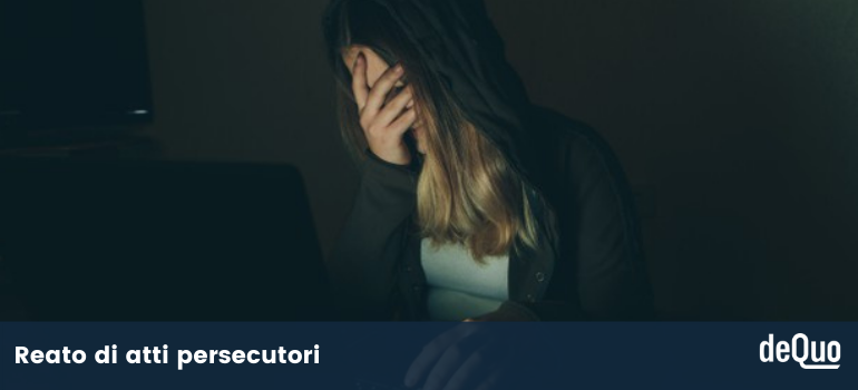 reato di atti persecutori