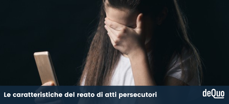 reato di atti persecutori
