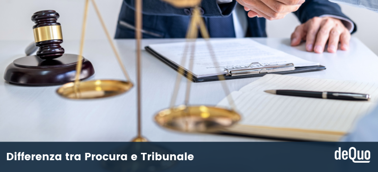 differenza tra procura e tribunale