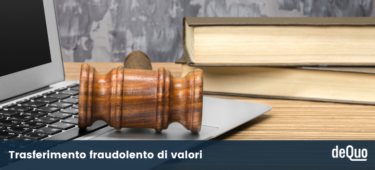 trasferimento fraudolento di valori
